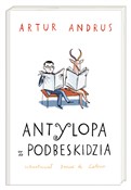 polish book : Antylopa z... - Artur Andrus