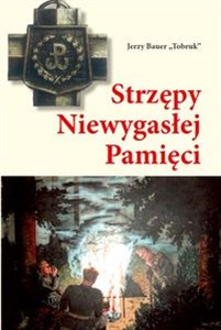 Picture of Strzępy Niewygasłej Pamięci
