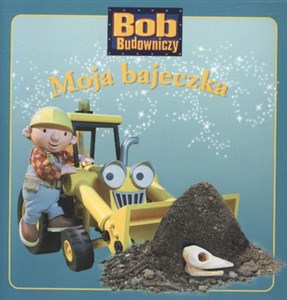 Picture of Moja Bajeczka Bob Budowniczy