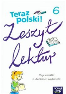 Picture of Teraz polski 6 Zeszyt lektur Moje notatki z literackich wędrówek Szkoła podstawowa