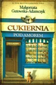 Cukiernia ... - Małgorzata Gutowska-Adamczyk -  Polish Bookstore 