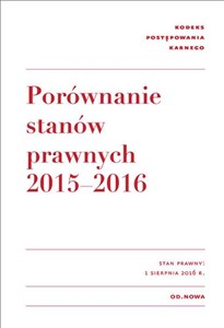 Picture of Kodeks postępowania karnego Porównanie stanów prawnych 2015-2016