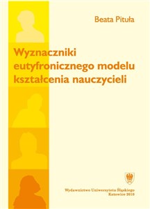 Picture of Wyznaczniki eutyfronicznego modelu kształcenia..