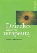 Dziecko wł... - Hanna Olechnowicz -  books from Poland