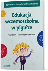 Picture of Edukacja wczesnoszkolna w pigułce Język polski Matematyka Przyroda
