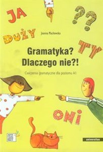 Obrazek Gramatyka? Dlaczego nie?! Ćwiczenia gramatyczne dla poziomu A1