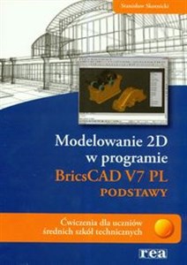 Picture of Modelowanie 2D w programie BricsCAD V7 PL podstawy Ćwiczenia dla uczniów średnich szkół technicznych