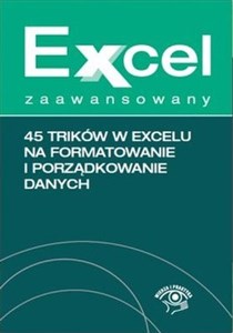 Picture of Excel zaawansowany 45 trików w Excelu na formatowanie i porządkowanie danych
