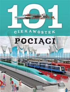 Picture of 101 ciekawostek. Pociągi