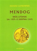 Mendog Kró... - Juliusz Latkowski -  Książka z wysyłką do UK