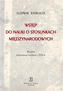 Picture of Wstęp do nauki o stosunkach międzynarodowych Reprint wydania Księgarni  Stefana Kamińskiego w Krakowie z 1947 roku