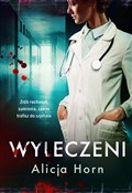 Zobacz : Wyleczeni - Alicja Horn