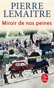 Picture of Miroir de nos peines literatura francuska