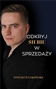 Polska książka : Odkryj sie... - Tomasz Dankowski