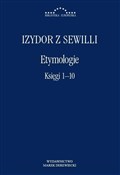 Polska książka : Etymologie... - z Sewilli Izydor