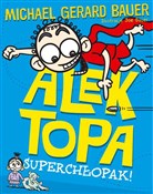 Książka : Alek Topa ... - Michael Gerard Bauer