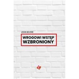 Obrazek Wrogowi wstęp wzbroniony