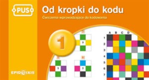 Picture of PUS Od kropki do kodu 1 Ćwiczenia wprowadzające do kodowania