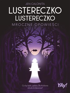 Picture of Lustereczko, lustereczko. Mroczne opowieści (edycja kolekcjonerska)