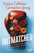 Outmatched... - Callihan Kristen, Samantha Young -  foreign books in polish 