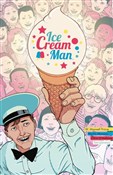 Zobacz : Ice cream ... - W. Maxwell Prince, Martín Morazzo