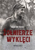 Żołnierze ... - Kajetan Rajski -  books from Poland