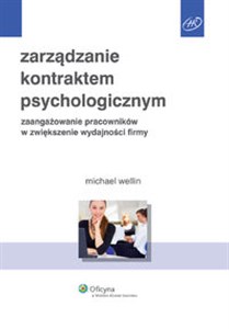 Picture of Zarządzanie kontraktem psychologicznym Zaangażowanie pracowników w zwiększenie wydajności firmy