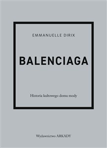 Picture of Balenciaga Historia kultowego domu mody