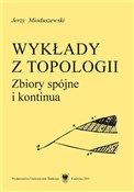 Zobacz : Wykłady z ... - Jerzy Mioduszewski
