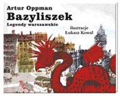 Bazyliszek... - Artur Oppman -  Książka z wysyłką do UK