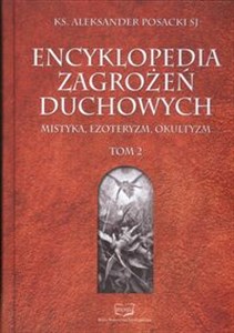 Picture of Encyklopedia Zagrożeń Duchowych Tom 2 mistyka, ezoteryzm, okultyzm