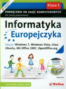 Picture of Informatyka Europejczyka 5 Podręcznik do zajęć komputerowych z płytą CD Edycja: Windows 7, Windows Vista, Linux Ubuntu, MS Office 2007, OpenOffice.org Szkoła podstawowa