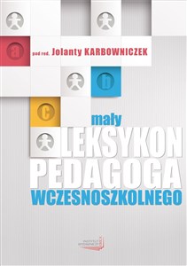 Picture of Mały leksykon pedagoga wczesnoszkolnego