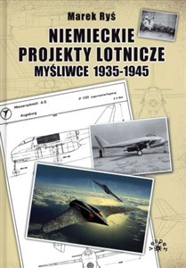 Picture of Niemieckie projekty lotnicze Myśliwce 1935-1945