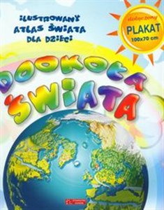 Obrazek Dookoła świata Ilustrowany atlas świata dla dzieci