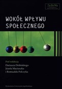 Zobacz : Wokół wpły... - Dariusz Doliński (red.), Józef Maciuszek (red.), Romuald Polczyk (red.)