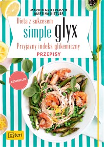 Obrazek Dieta z sukcesem Simple glyx Przyjazny indeks glikemiczny. Przepisy