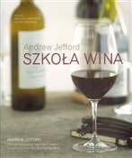 Szkoła win... - Andrew Jefford -  books from Poland