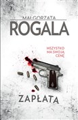 Polska książka : Zapłata - Małgorzata Rogala
