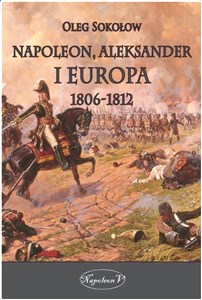 Picture of Napoleon, Aleksander i Europa 1806-1812