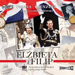 Picture of [Audiobook] Elżbieta i Filip Najsłynniejsza królewska para współczesnego świata