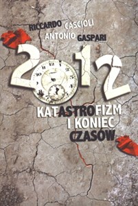 Obrazek 2012 Katastrofizm i koniec czasów