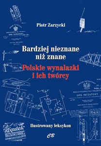 Picture of Bardziej nieznane niż znane Polskie wynalazki i ich twórcy