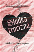 Słodka tru... - Parker S. Huntington -  books from Poland