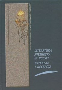 Picture of Literatura niemiecka w Polsce Przekład i recepcja