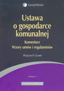 Picture of Ustawa o gospodarce komunalnej Komentarz Wzory umów i regulaminów