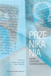 Picture of Przenikania Lustra literatury i chrześcijaństwo