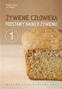 Picture of Żywienie człowieka Podstawy nauki o żywieniu Tom 1