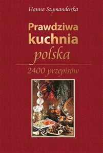 Obrazek Prawdziwa kuchnia polska 2400 przepisów