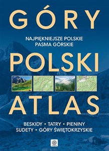 Obrazek Góry Polski Atlas Najpiękniejsze miejsca, szlaki i krajobrazy